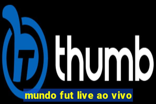 mundo fut live ao vivo